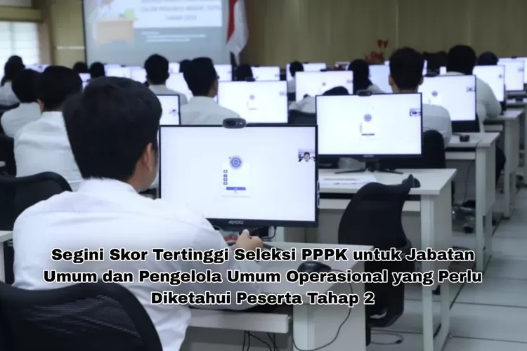 CPNS PPPK 2023: Rahasia Skor Tertinggi Jabatan Umum dan Pengelola